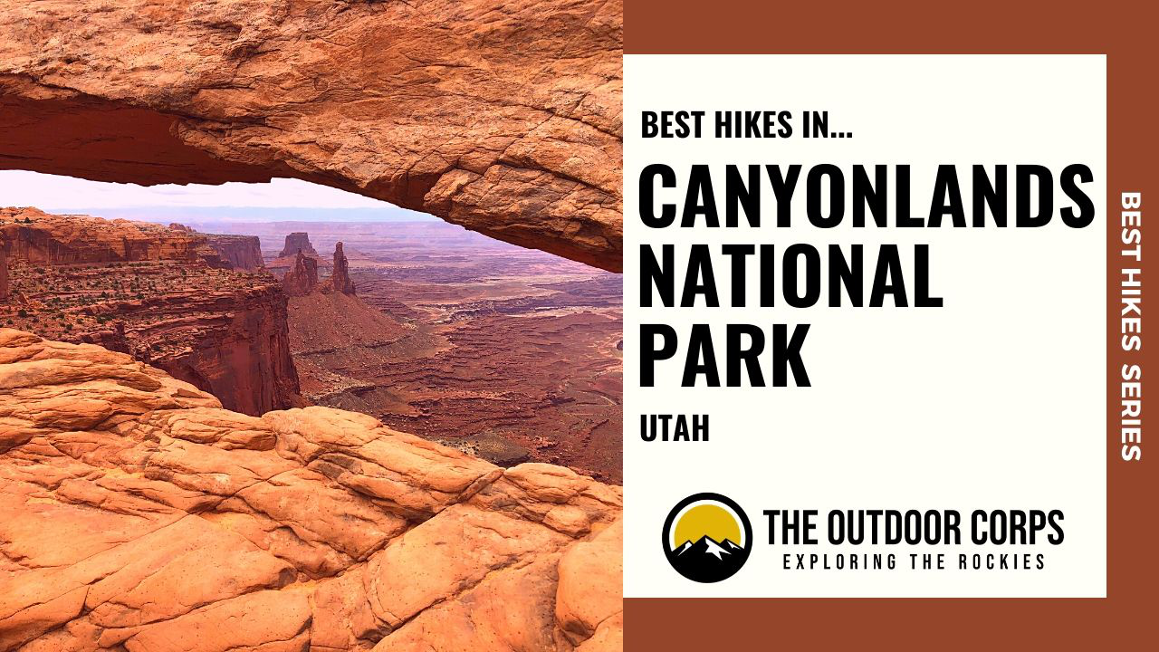 You are currently viewing Best Hikes in Canyonlands National Park