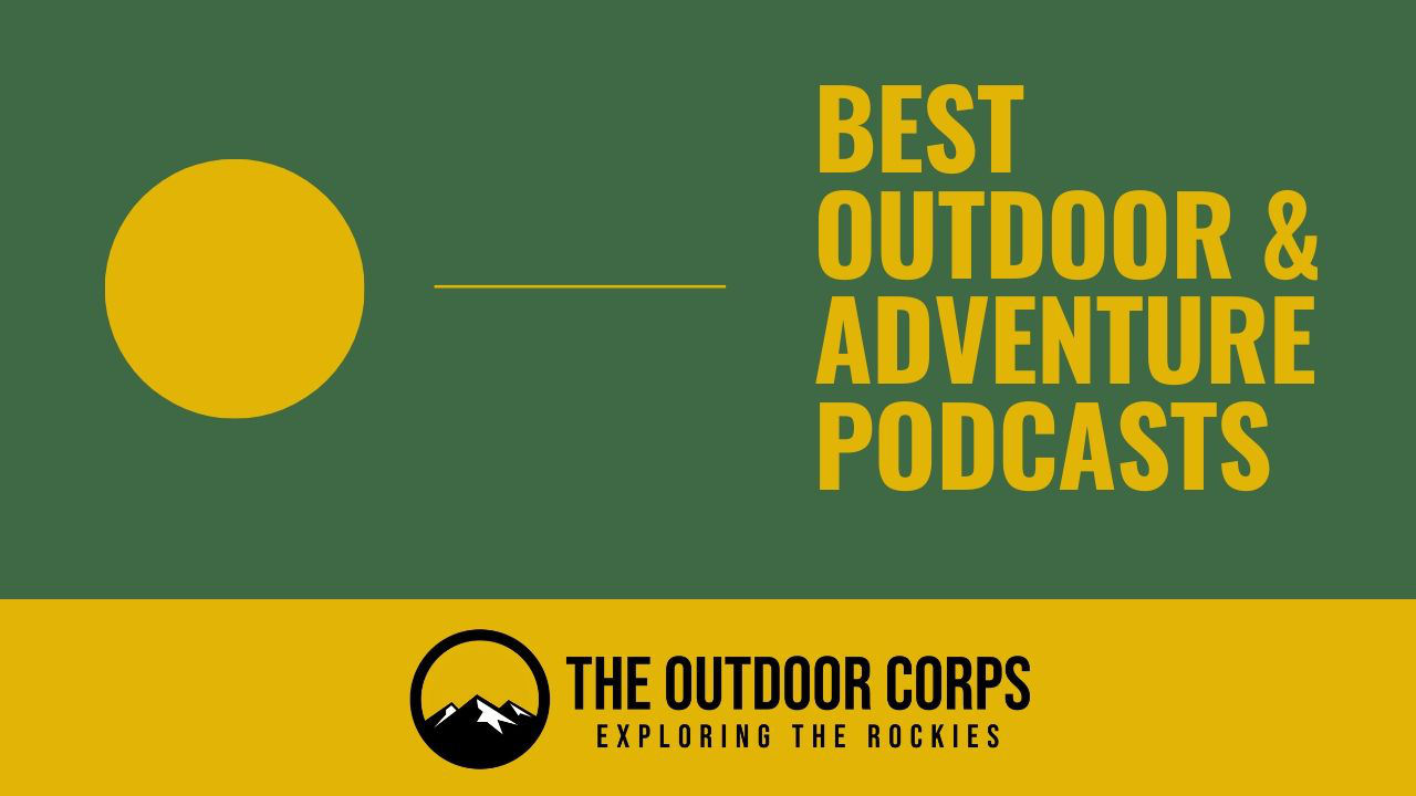 Read more about the article Best Outdoor and Adventure Podcasts