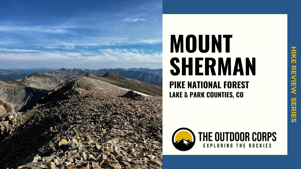 Read more about the article Mount Sherman: 14er Hike Review