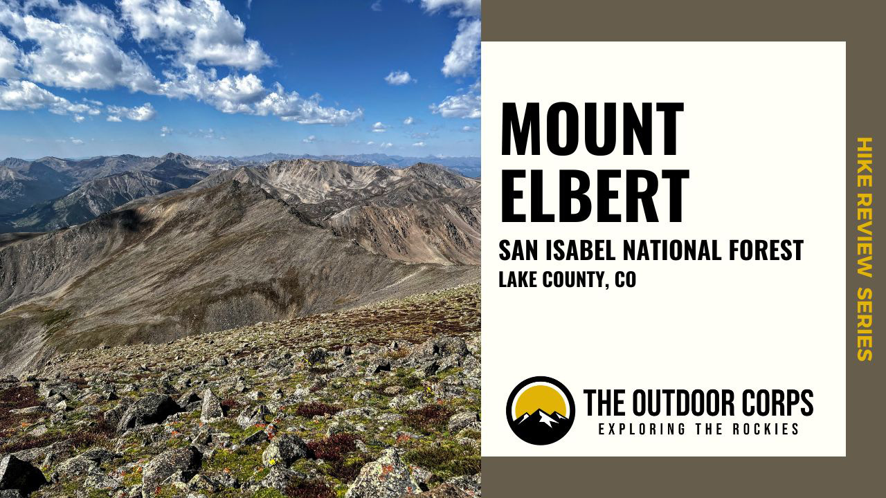 You are currently viewing Mount Elbert: 14er Hike Review