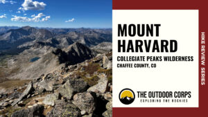 Read more about the article Mount Harvard: 14er Hike Review