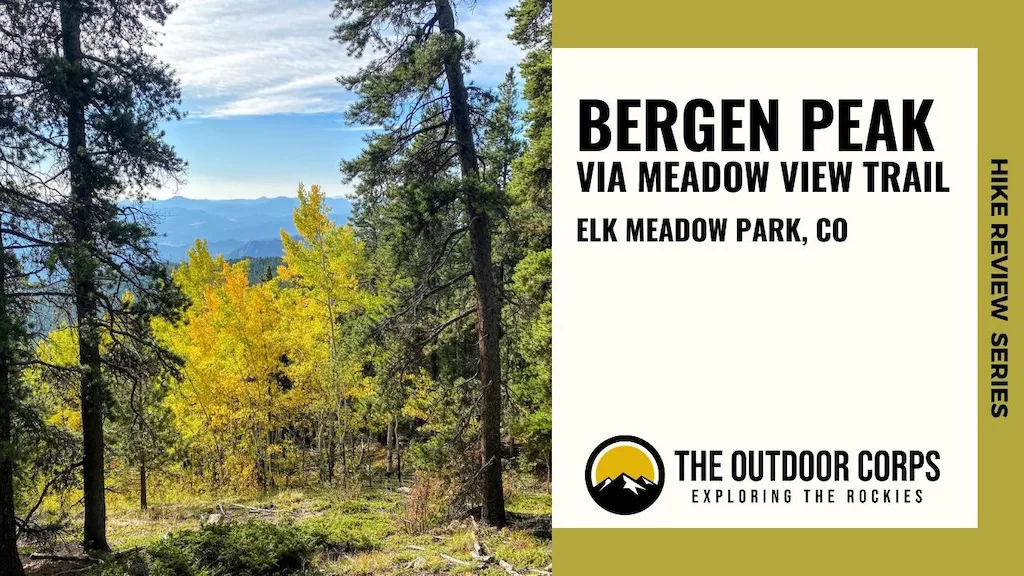 You are currently viewing Bergen Peak via Meadow View Trail: Hike Review