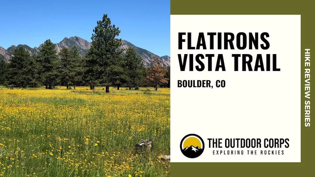 You are currently viewing Flatirons Vista Trail: Hike Review